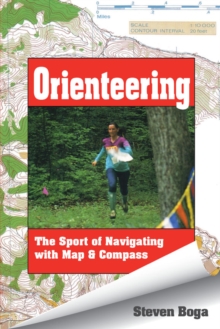 Orienteering : The Sport of Navigating with Map & Compass