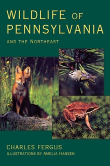 Wildlife of Pennsylvania : and the Northeast