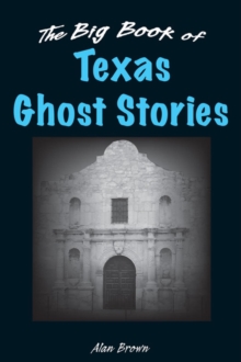 Big Book of Texas Ghost Stories