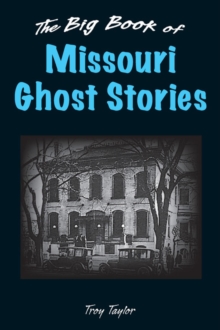 Big Book of Missouri Ghost Stories