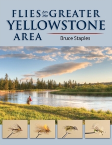 Flies for the Greater Yellowstone Area