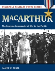 MacArthur : The Supreme Commander at War in the Pacific