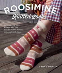 Roosimine Knitted Socks : Spice Up Your Sock Knitting with This Easy-to-Learn Estonian Colorwork Technique!