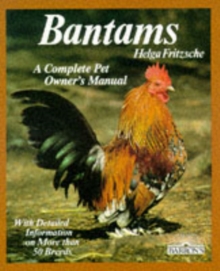 Bantams : A Complete Pet Owner's Manual, Paperback Book Bantams : A Complete Pet Owner's Manual, Paperback Book