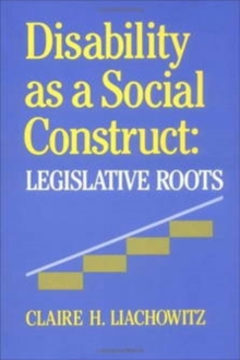 Disability as a Social Construct : Legislative Roots