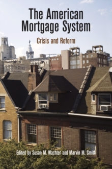 The American Mortgage System : Crisis and Reform