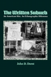 The Written Suburb : An American Site, An Ethnographic Dilemma