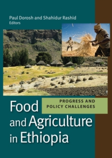 Food and Agriculture in Ethiopia : Progress and Policy Challenges