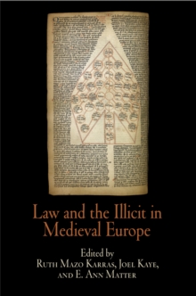 Law and the Illicit in Medieval Europe