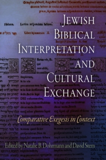 Jewish Biblical Interpretation and Cultural Exchange : Comparative Exegesis in Context