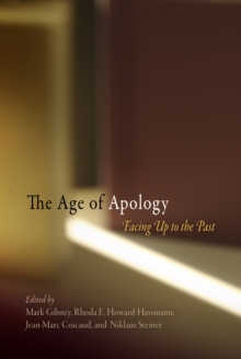 The Age of Apology : Facing Up to the Past, Paperback / softback Book The Age of Apology : Facing Up to the Past, Paperback / softback Book