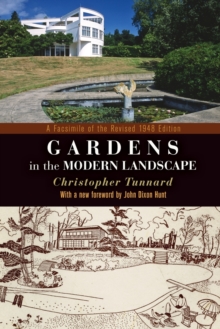 Gardens in the Modern Landscape : A Facsimile of the Revised 1948 Edition