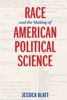 Race and the Making of American Political Science