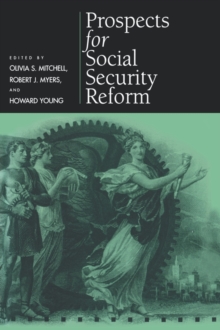 Prospects for Social Security Reform, Hardback Book Prospects for Social Security Reform, Hardback Book