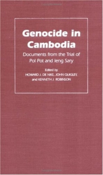 Genocide in Cambodia : Documents from the Trial of Pol Pot and Ieng Sary, Hardback Book Genocide in Cambodia : Documents from the Trial of Pol Pot and Ieng Sary, Hardback Book
