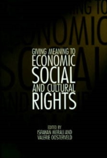 Giving Meaning to Economic, Social, and Cultural Rights, Hardback Book Giving Meaning to Economic, Social, and Cultural Rights, Hardback Book
