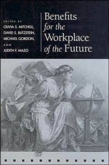 Benefits for the Workplace of the Future, Hardback Book Benefits for the Workplace of the Future, Hardback Book
