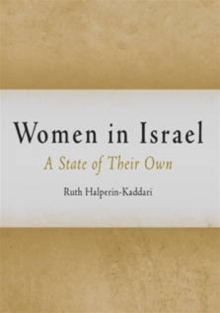 Women in Israel : A State of Their Own, Hardback Book Women in Israel : A State of Their Own, Hardback Book
