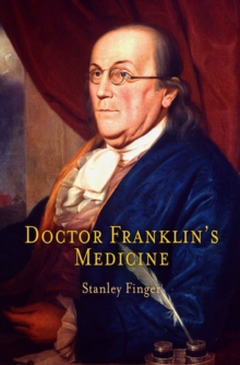 Doctor Franklin's Medicine, Hardback Book Doctor Franklin's Medicine, Hardback Book