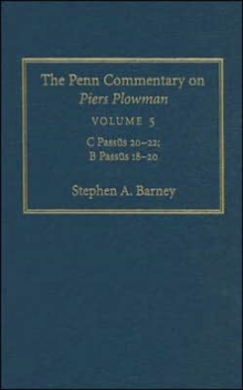 The Penn Commentary on Piers Plowman, Volume 5 : C Passus 20-22; B Passus 18-20, Hardback Book The Penn Commentary on Piers Plowman, Volume 5 : C Passus 20-22; B Passus 18-20, Hardback Book