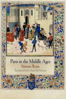 Paris in the Middle Ages, Hardback Book Paris in the Middle Ages, Hardback Book