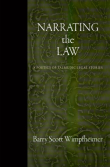 Narrating the Law : A Poetics of Talmudic Legal Stories, Hardback Book Narrating the Law : A Poetics of Talmudic Legal Stories, Hardback Book
