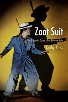 Zoot Suit : The Enigmatic Career of an Extreme Style, Hardback Book Zoot Suit : The Enigmatic Career of an Extreme Style, Hardback Book
