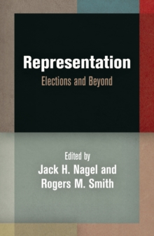 Representation : Elections and Beyond, Hardback Book Representation : Elections and Beyond, Hardback Book