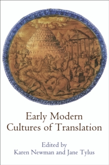 Early Modern Cultures of Translation, Hardback Book Early Modern Cultures of Translation, Hardback Book