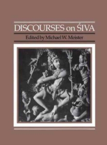 Discourses on Siva : Proceedings of a Symposium on the Nature of Religious Imagery, Hardback Book Discourses on Siva : Proceedings of a Symposium on the Nature of Religious Imagery, Hardback Book