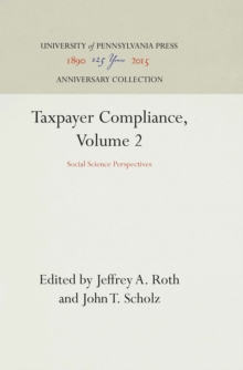Taxpayer Compliance, Volume 2 : Social Science Perspectives, Hardback Book Taxpayer Compliance, Volume 2 : Social Science Perspectives, Hardback Book