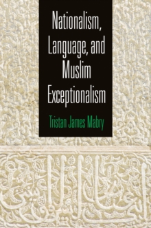 Nationalism, Language, and Muslim Exceptionalism