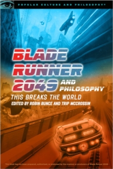 Blade Runner 2049 and Philosophy, Paperback / softback Book Blade Runner 2049 and Philosophy, Paperback / softback Book