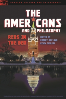 The Americans and Philosophy : Reds in the Bed