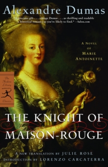 The Knight Of Maison-Rouge, Paperback / softback Book The Knight Of Maison-Rouge, Paperback / softback Book