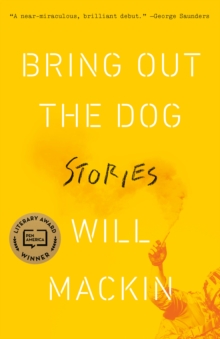 Bring Out the Dog : Stories