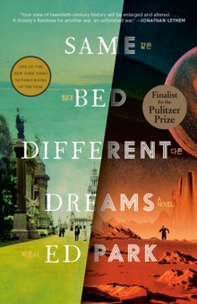 Same Bed Different Dreams : A Novel