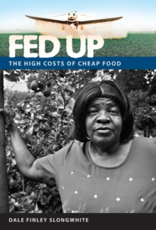 Fed Up : The High Costs of Cheap Food