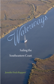 Waterways : Sailing the Southeastern Coast