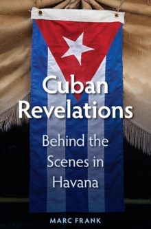 Cuban Revelations : Behind the Scenes in Havana