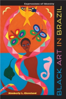 Black Art in Brazil : Expressions of Identity