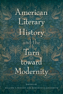 American Literary History and the Turn toward Modernity