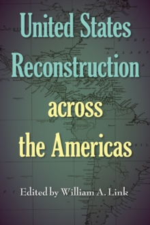 United States Reconstruction across the Americas