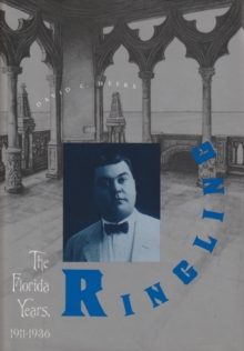 Ringling : The Florida Years, 1911-1936