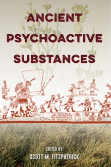 Ancient Psychoactive Substances