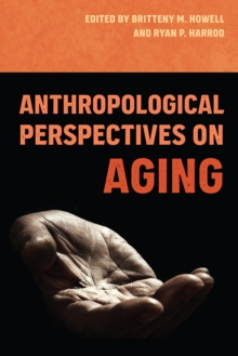 Anthropological Perspectives on Aging