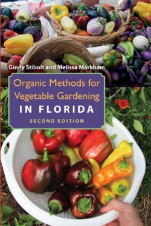 Organic Methods for Vegetable Gardening in Florida