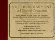 The Southern Harmony and Musical Companion, Hardback Book The Southern Harmony and Musical Companion, Hardback Book