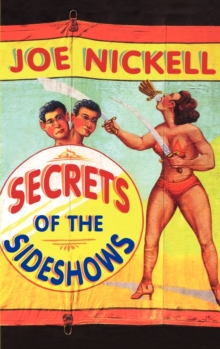 Secrets of the Sideshows, Hardback Book Secrets of the Sideshows, Hardback Book