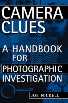 Camera Clues : A Handbook for Photographic Investigation, EPUB eBook Camera Clues : A Handbook for Photographic Investigation, EPUB eBook
